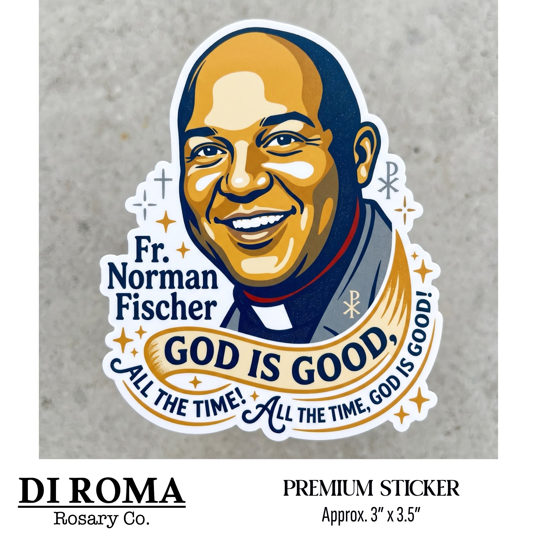 Fr. Norman God is Good Premium Sticker